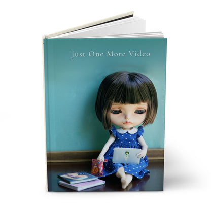 Hardcover Journal — “Just One More Video” Cute Doll Study & Note Notebook