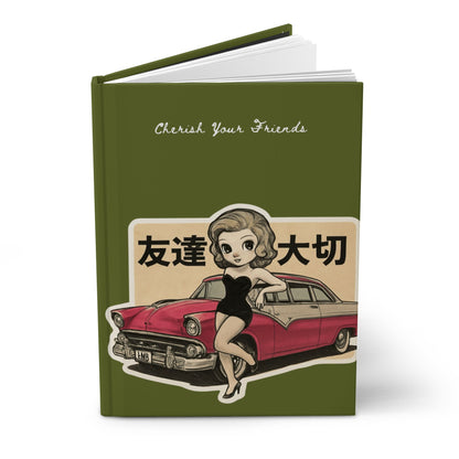 Vintage Pin-Up Journal — "Cherish Your Friends" Hardcover Notebook with Retro Car & Japanese Text