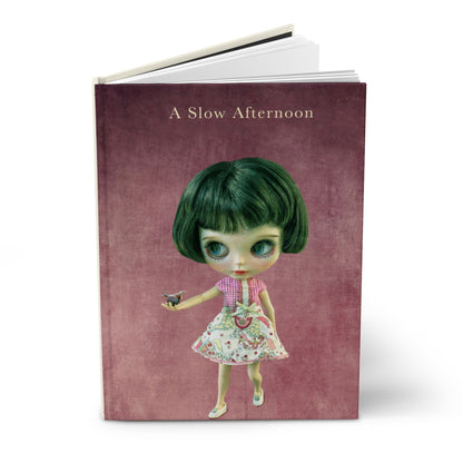 A Slow Afternoon Hardcover Journal — Cute Doll Art Notebook for Writing & Gifts