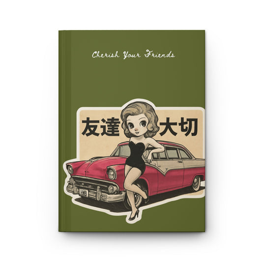 Vintage Pin-Up Journal — "Cherish Your Friends" Hardcover Notebook with Retro Car & Japanese Text
