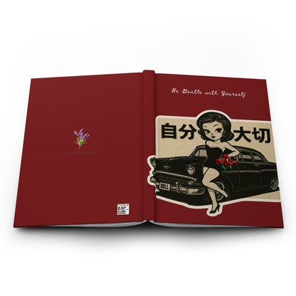 Vintage Pin-Up Journal — "Be Gentle with Yourself" Hardcover Notebook (Self-Care, Retro Car Art)