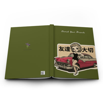 Vintage Pin-Up Journal — "Cherish Your Friends" Hardcover Notebook with Retro Car & Japanese Text